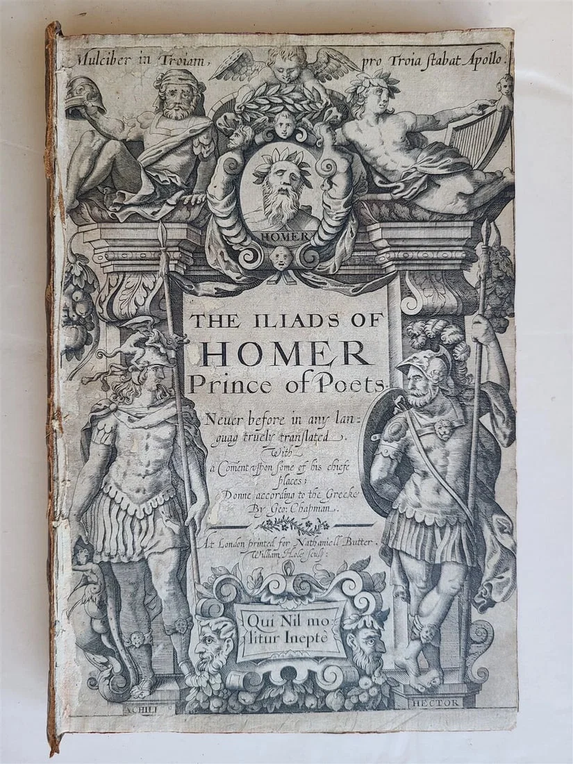 1611 ILLIADS of HOMER by GEORGE CHAPMAN antique 1st ENGLISH EDITION SCARCE