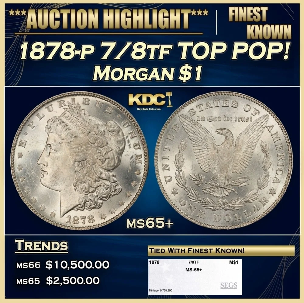 1878-p 7/8tf Morgan Dollar TOP POP! $1 ms65+ SEGS