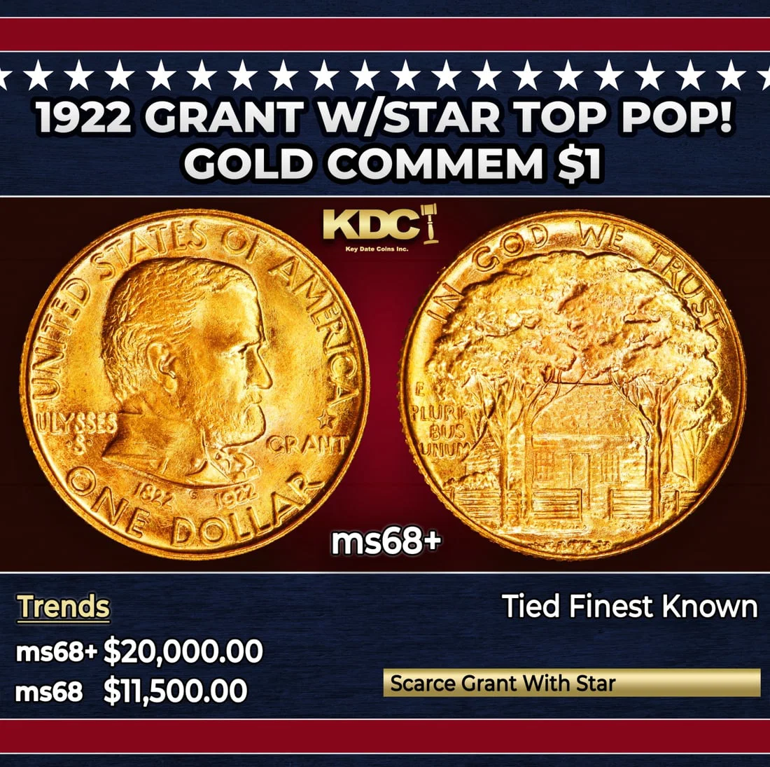 1922 Grant w/Star Gold Commem Dollar TOP POP! 1 ms68+ SEGS