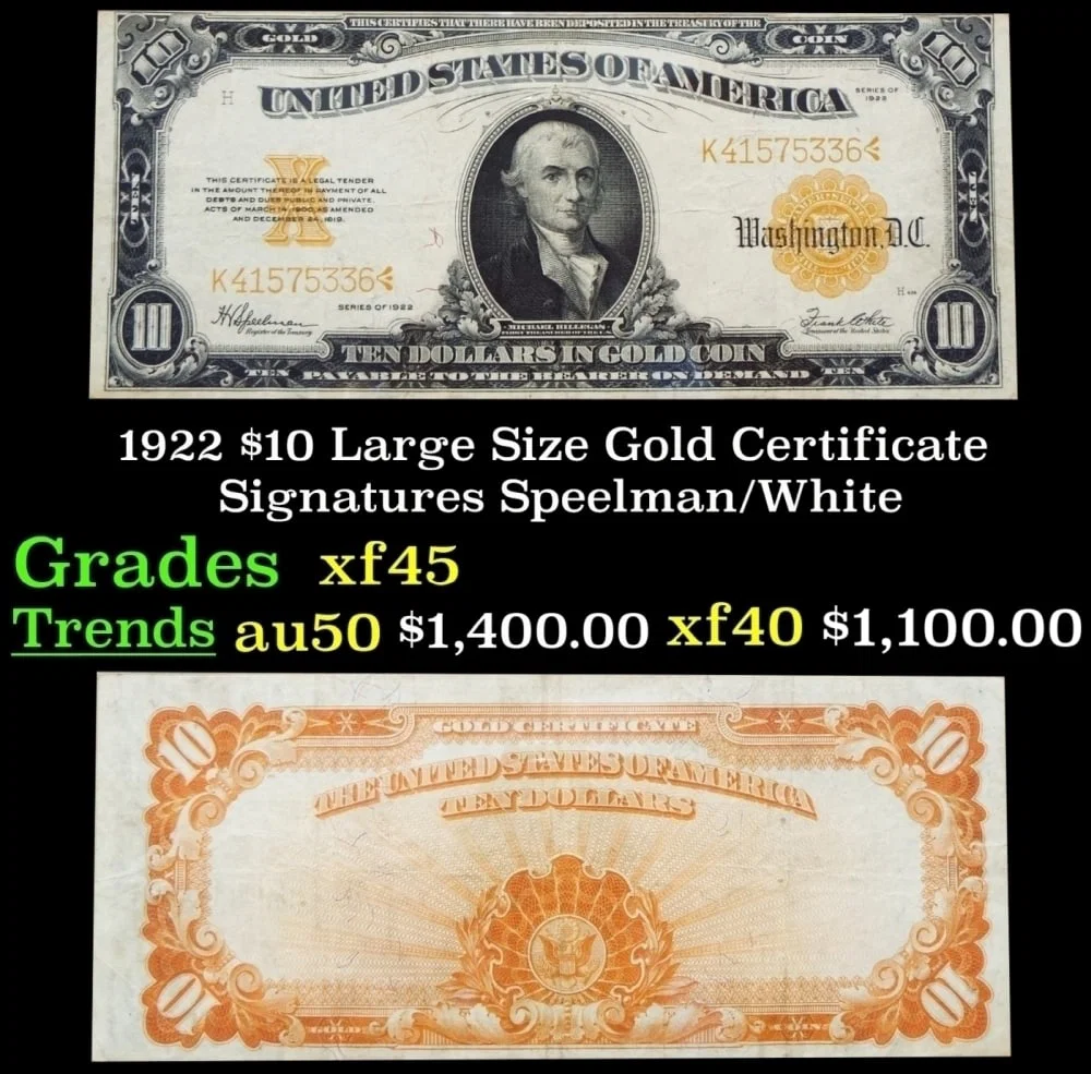 1922 Speelman/White $10 Large Size Gold Certificate Grades xf+
