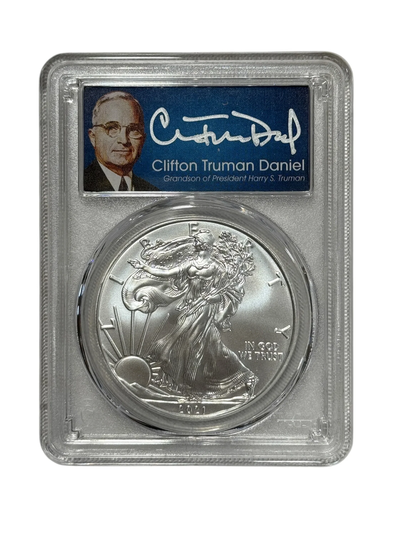 2021 American Silver Eagle Type 1 PCGS MS70 First Day of Issue Clifton Truman Daniel Signed
