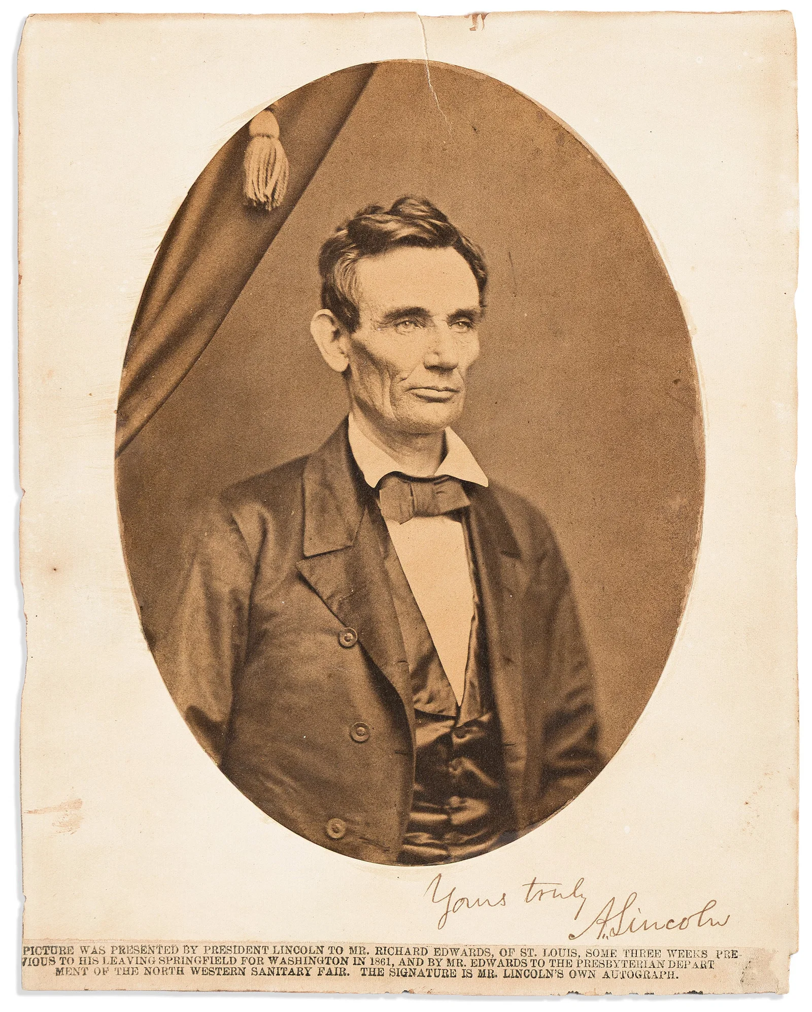 Abraham Lincoln. Photograph Signed and Inscribed, "Yours truly / A. Lincoln,"