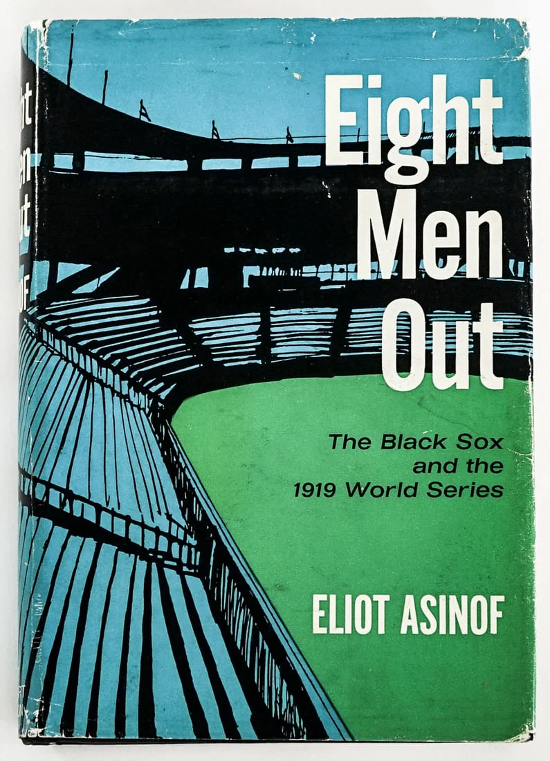 Eliot Asinof - Eight Men Out [Black Sox 1919]
