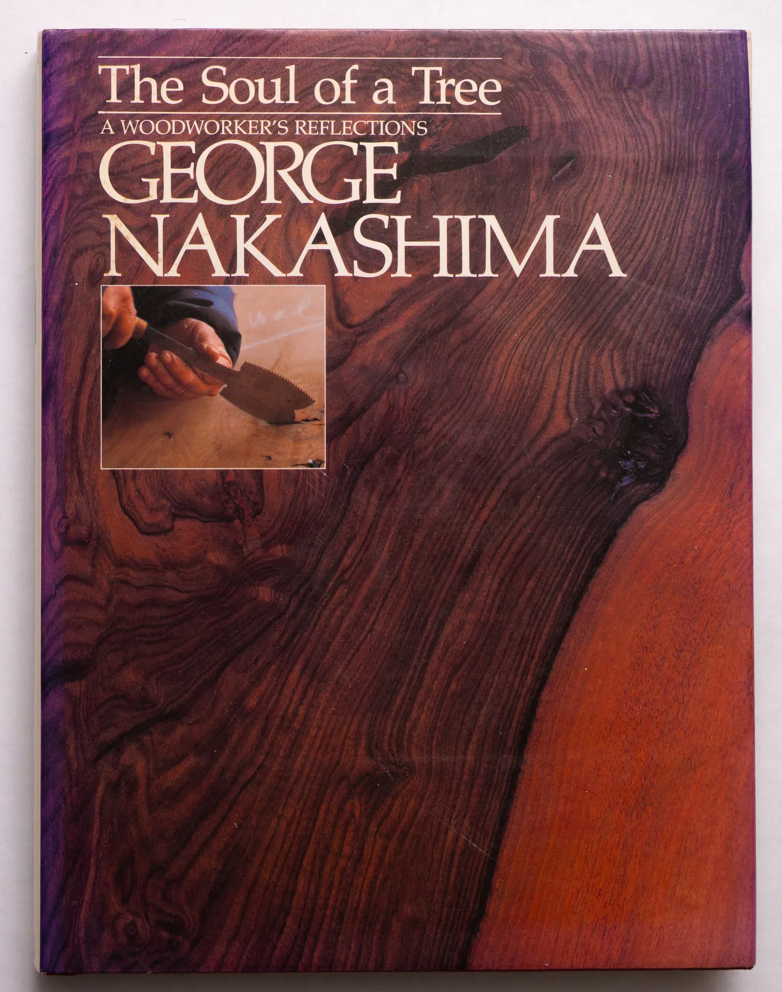 George Nakashima, The Soul of a Tree, A Woodworker's Reflections [SIGNED 1981 1ST EDITION - FINE]