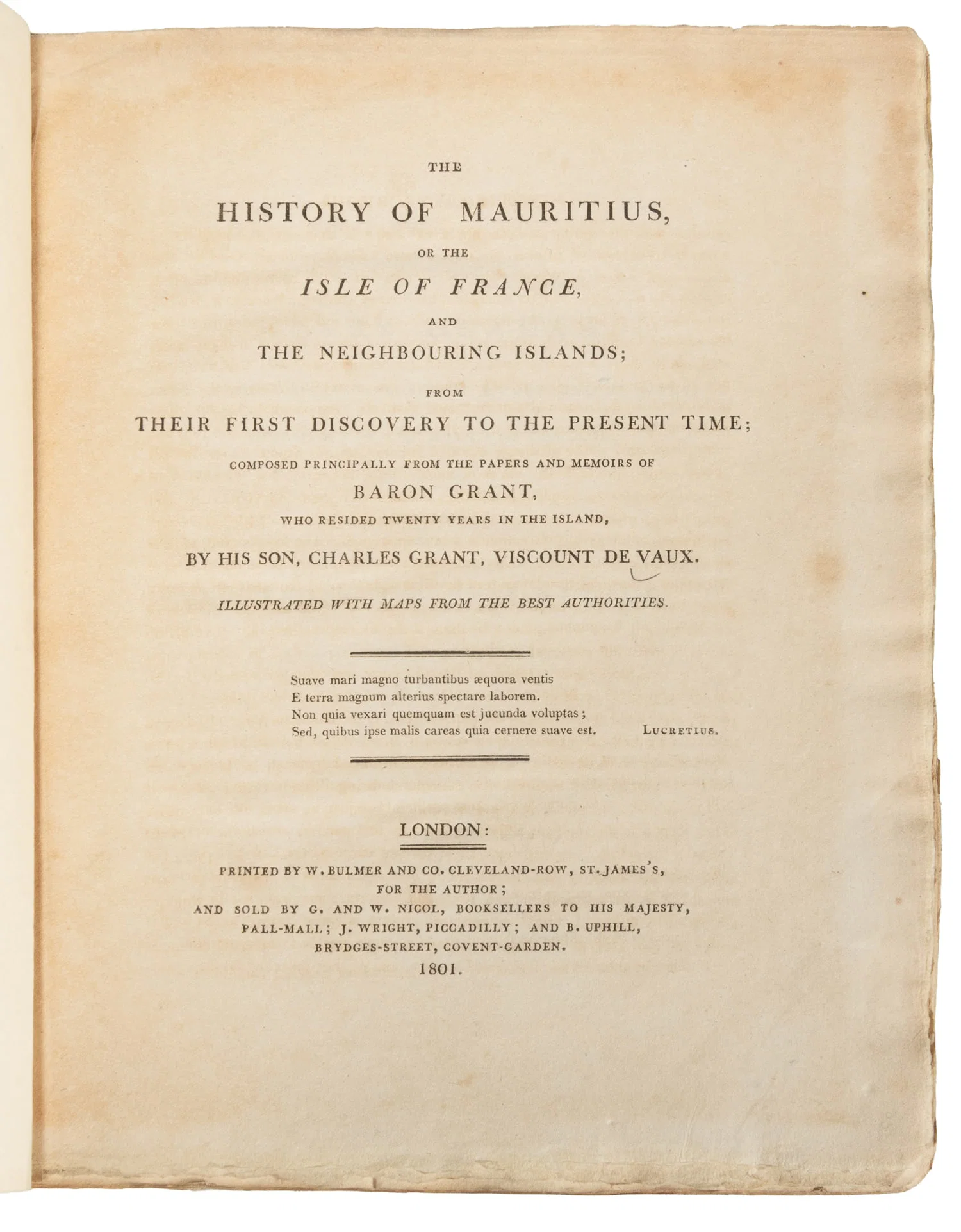GRANT, Charles (1749–c. 1818). The History of Mauritius, or the Isle of France, and the