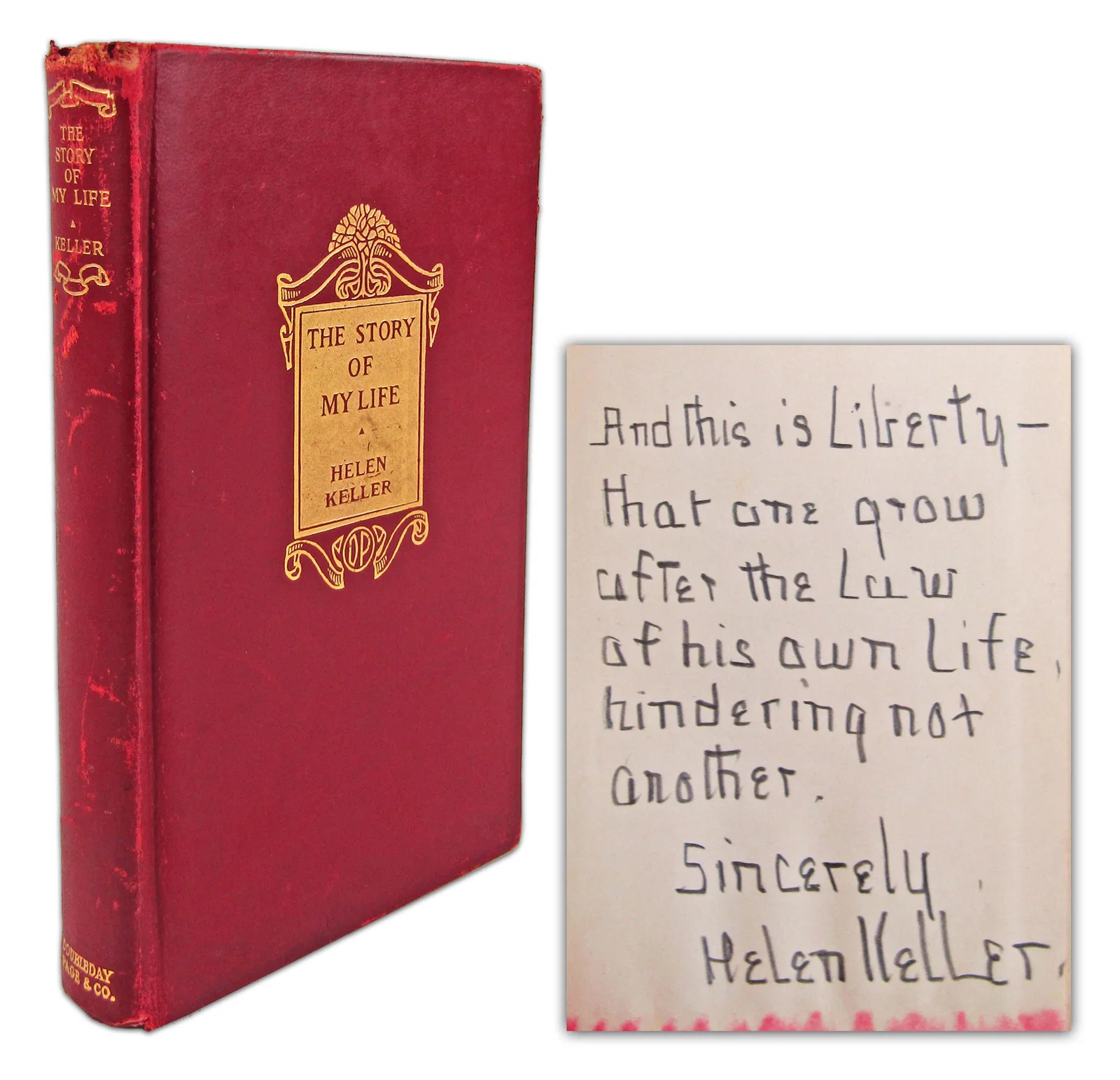 Helen Keller Signed Autobiography: "And this is Liberty - that one grow after the law of his own