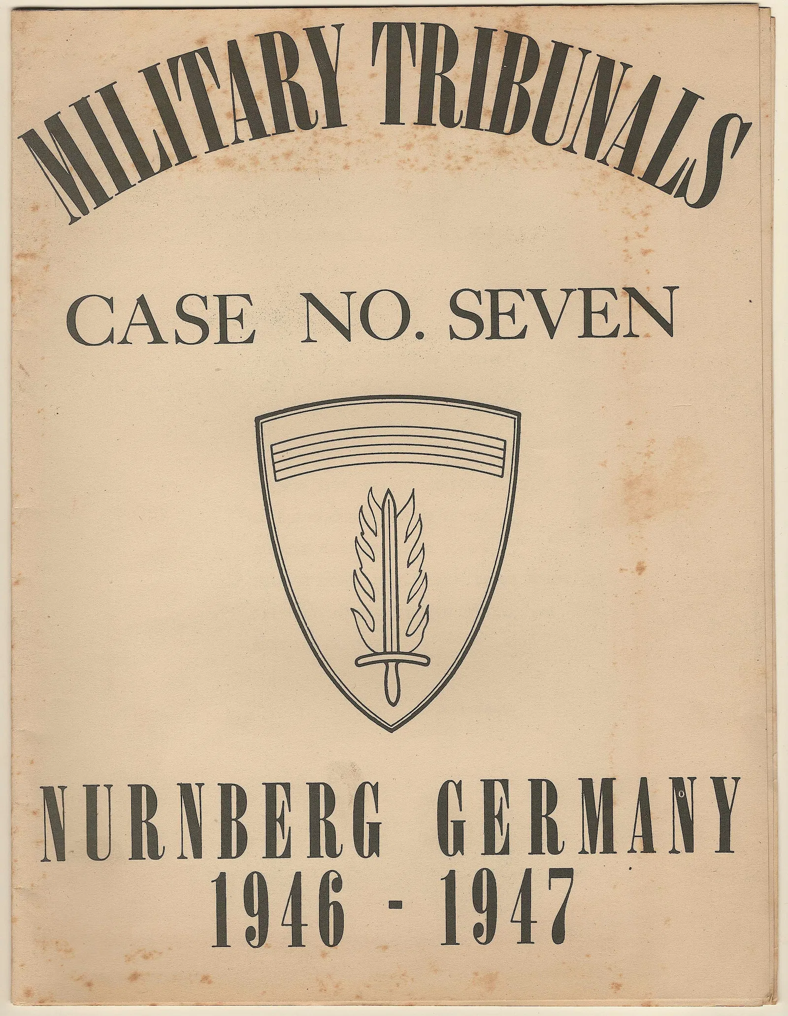 NUREMBERG WAR CRIMES TRIALS, 'HOSTAGE' CASE NO. 7 COURT PROGRAM